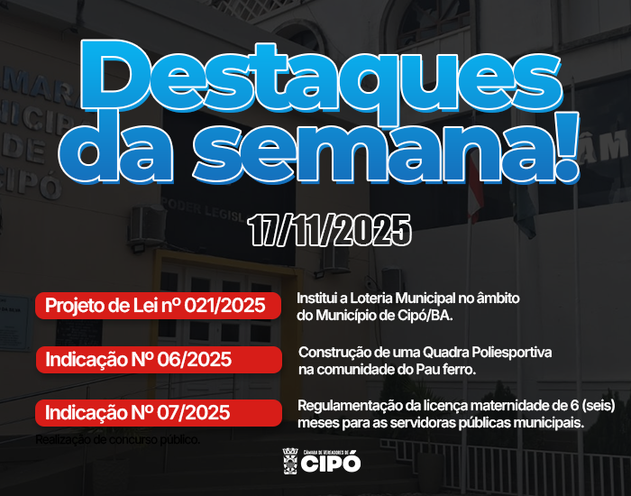 DESTAQUES DA SEMANA – 17/11/2025