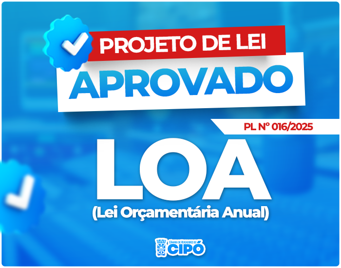 PROJETO DE LEI Nº 016/2025 (LOA)
