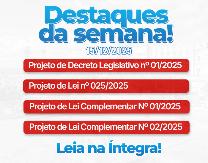 DESTAQUES DA SEMANA – 15/12/2025