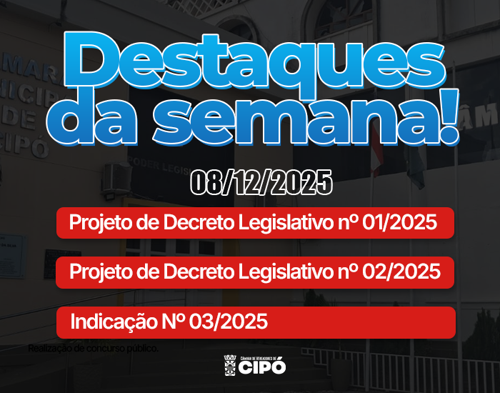 DESTAQUES DA SEMANA – 08/12/2025
